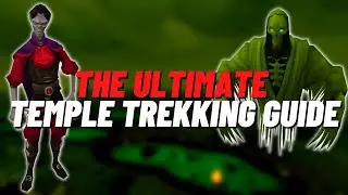 The Ultimate Temple Trekking Guide 2023! | Completionist Cape Guides