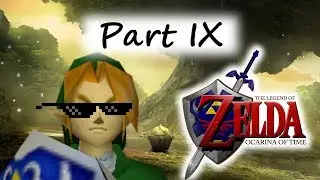 The Legend of Zelda: Ocarina of Time - Part X: The Hero of Time (Cont.)