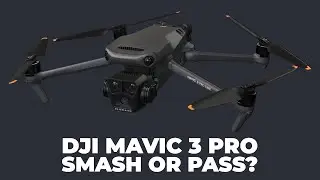 DJI Mavic 3 Pro - Smash or Pass?