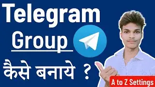 Telegram group kaise banaye | How to make a telegram group | Telegram group A to Z Settings 2024