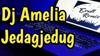 DJ AMELIA SLOW TIK TOK 🎶 DJ TIKTOK TERBARU 2021