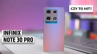Infinix Note 30 Pro recenzja | Czy to będzie hit średniej półki?