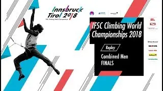 IFSC Climbing World Championships - Innsbruck 2018 - Combined - Finals - Men