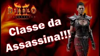 Diablo 2 Resurrected - Explicando a classe da Assassina para iniciantes!!!