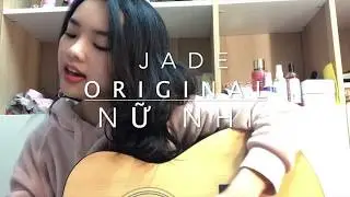 Nữ Nhi - Jade (original)
