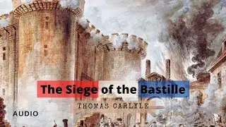 The Siege of the Bastille, from The French Revolution