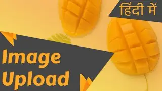 #17 Upload Images to Firebase Cloud storage | Firebase for web tutorial in Hindi