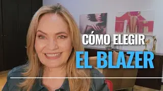 Cómo Elegir EL BLAZER por Rossy Garbbez - Consultora de Imagen