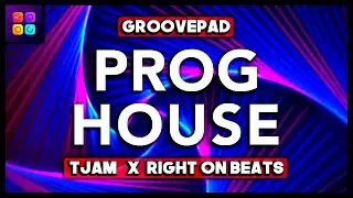Prog House | Groovepad | TJAM