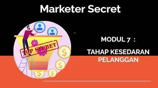 Rahsia Menjadi Digital Marketer - Modul 7 (Tahap Kesedaran Pelanggan)