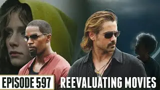 Episode 597: Reevaluating Movies