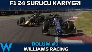 KANADA' DA SONDAN NEREYE KADAR TIRMANDIK??-F1 24 Türkçe Williams Kariyeri S1-B9 #f1 #formula1 #f124