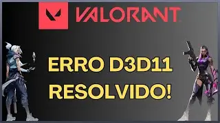 Fix Error D3D11 - Valorant - Resolved!
