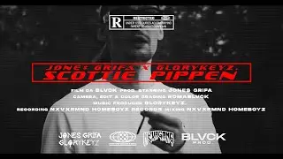 Jone$ Grifa x GloryKeyz. - SCOTTIE PIPPEN (Dir. ROMABLVCK)