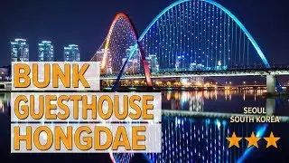 Bunk Guesthouse Hongdae hotel review | Hotels in Seoul | Korean Hotels