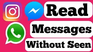 How To Read Instagram, WhatsApp Messages Without Seen