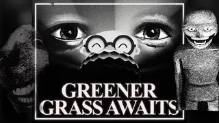 Greener Grass Awaits