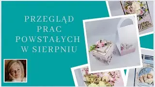 Przegląd prac sierpień 2024