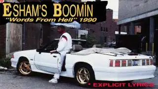 ESHAM'S BOOMIN' - DONT TRIP! (REMASTERED)[DETROIT, MI]