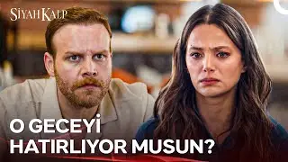Eski Sevgilisinden, Sevilay'a Çıplak Fotoğraf Tehdidi! | Siyah Kalp 2. Bölüm