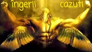 ÎNGERII CĂZUȚI ,CARTEA INTERZISĂ a lui ENOCH ,GIGANȚII NEFILIM ,EXTRATERESTRII ,CUNOŞTIINȚE AVANSATE