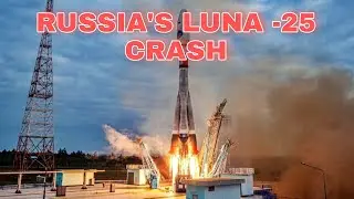 RUSSIA'S LUNA-25 CRASH ON MOON | 