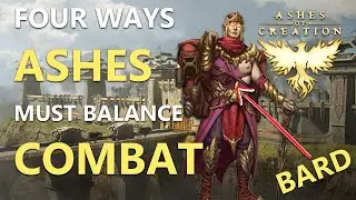 Four Ways Ashes MUST balance combat - Ashes of Creation