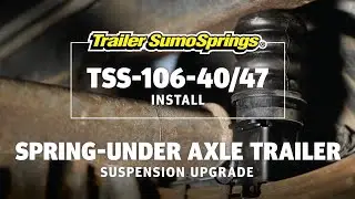 Spring-Under Axle Trailer Suspension Upgrade | Trailer SumoSpring TSS-106-47 Install