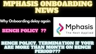 Mphasis termination bench policy period|Mphasis Onboarding No Salary|Mphasis joining bench period