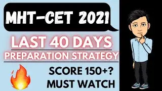MHT CET 2021 🔥 MHT-CET 2021 40 Days 
