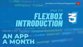 The Complete Flexbox Tutorial | Learn Flexbox from Scratch | Part 1 - Introduction and Boilerplate