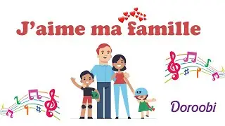 J'aime papa j'aime maman (chanson pour enfants )