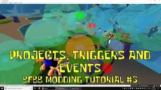 [OLD] BFBB Modding Tutorial #3 - Projects, Triggers and Events
