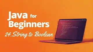 Convert String to Boolean in Java | Easy Java Coding Question for Beginners | Java for Beginners