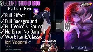 SCRIPT SKIN CHOU KOF LORI YAGAMI FULL VOICE & SOUND NO PASSWORD | NEW PATCH MLBB