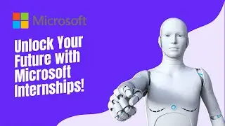 Microsoft Software Engineering and Data Scientist Internships: Apply Now!