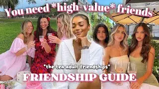 How To Make Friends Easily And Keep Them! UNLOCK HIGH-VALUE FRIENDSHIPS IN 2024 🔑 Fiercely Feminine