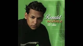 Ronald Nuñez - Ven Ahora (Bachata 2007)