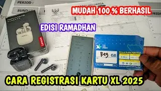 TERBARU ‼️ CARA REGISTRASI KARTU XL 2025