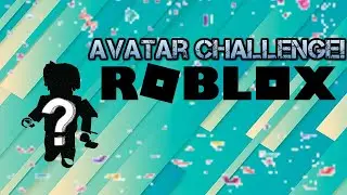 Roblox Avatar Challenge