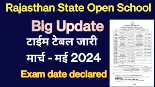 Rajasthan State open School Time table 2024 | RSOS Exam Class-10th & 12th Time table 2024
