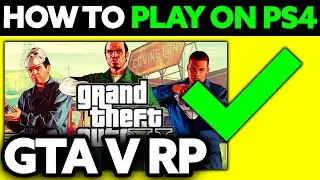 How To Play GTA 5 RP on PS4 (2024) - Step by Step