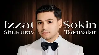 Izzat Shukurov - Sokin Taronalar (Music Video) 