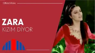 Zara - Kızım Diyor (Official Video)