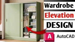 Wardrobe का Elevation Design कैसे बनाए | Wardrobe Design | Interior Design