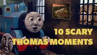 10 SCARY MOMENTS in THOMAS...
