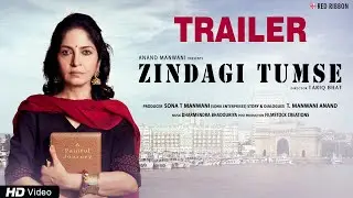 Zindagi Tumse | Official Trailer | Sadhana Singh, Guddi Maruti, Rajesh Puri | Tariq Bhat