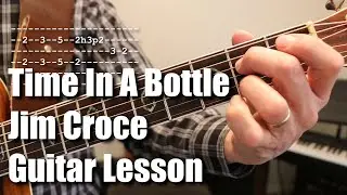 Time In A Bottle Jim Croce Guitar Lesson Tutorial