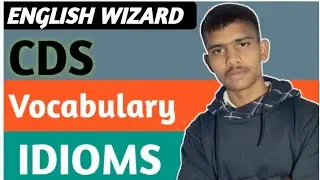CDS ENGLISH | VOCABULARY & IDIOMS |CLASS-01 |MOST REPEATED VOCABULARY IN THE EXAM||