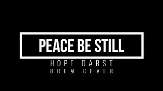 #HopeDarst Peace Be Still [HD] (Drum Cover) **FLASHING LIGHTS**